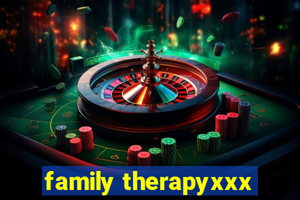 family therapyxxx