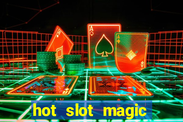 hot slot magic bombs slot free play