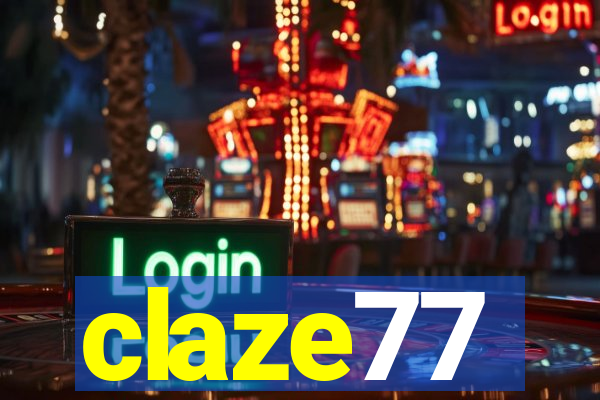 claze77