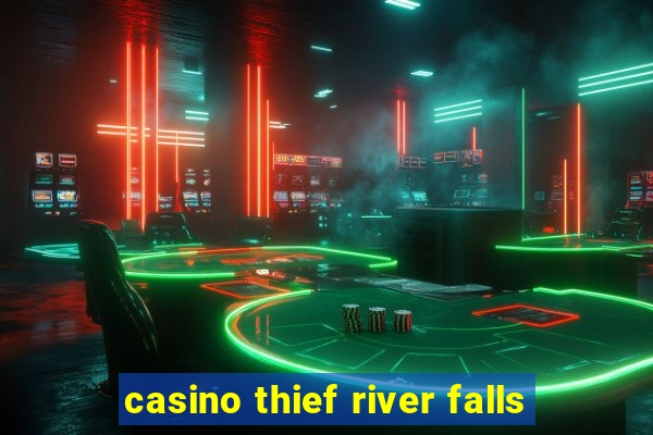 casino thief river falls