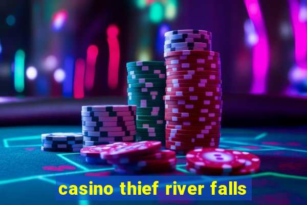 casino thief river falls