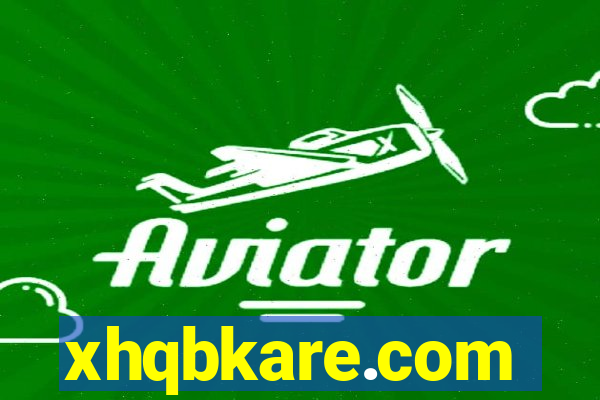 xhqbkare.com