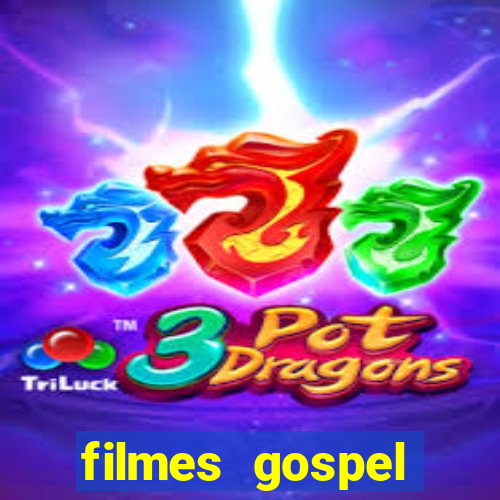 filmes gospel baseadas em fatos reais emocionantes