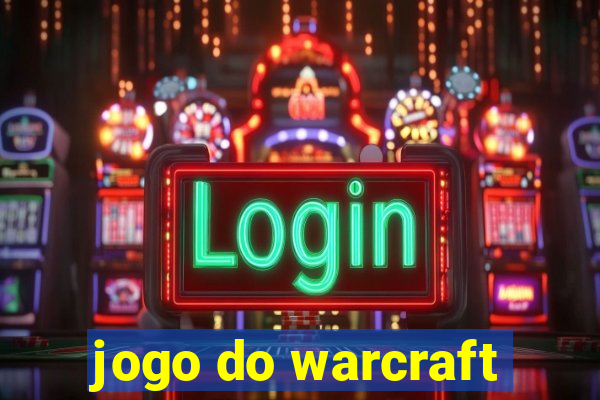 jogo do warcraft