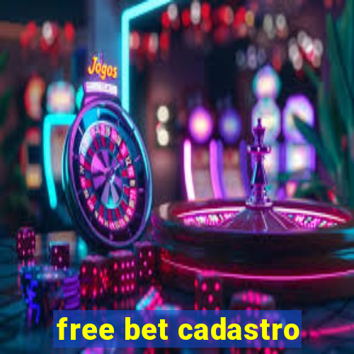 free bet cadastro