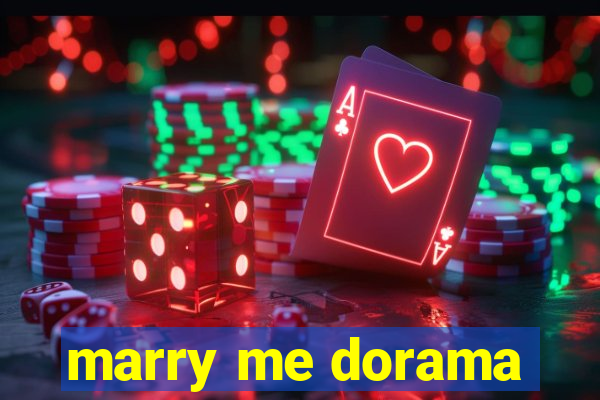 marry me dorama