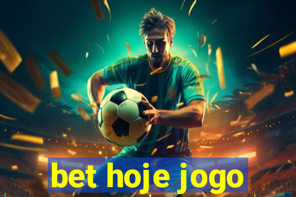 bet hoje jogo