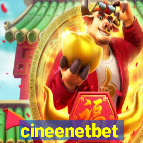 cineenetbet