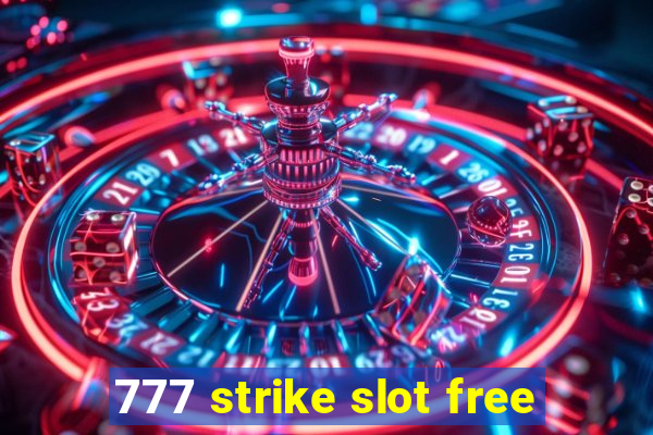 777 strike slot free