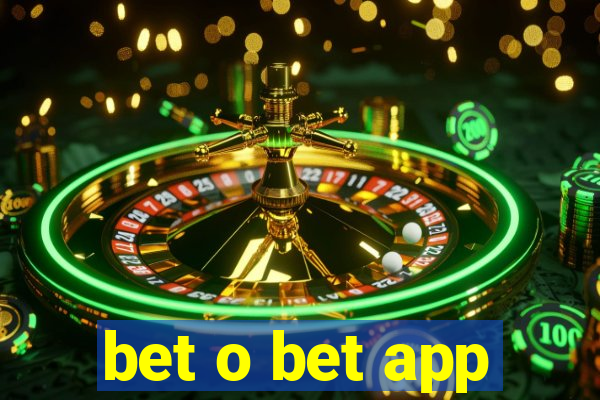 bet o bet app