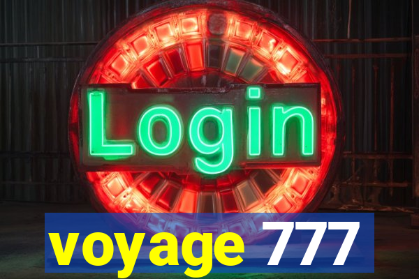 voyage 777