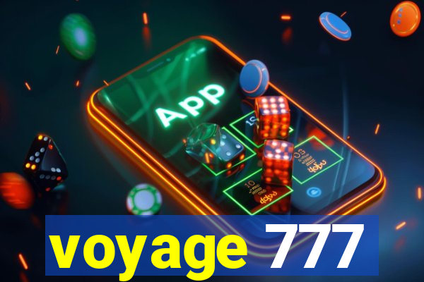 voyage 777