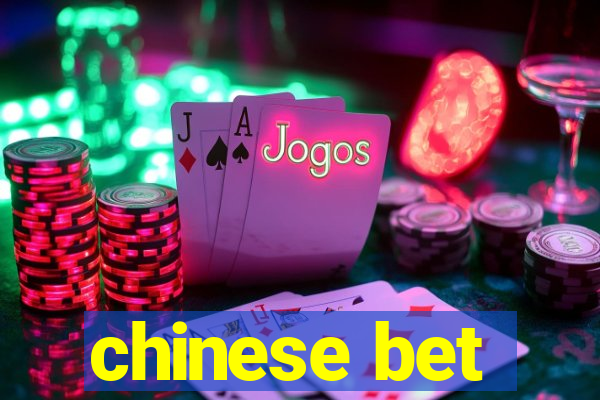 chinese bet