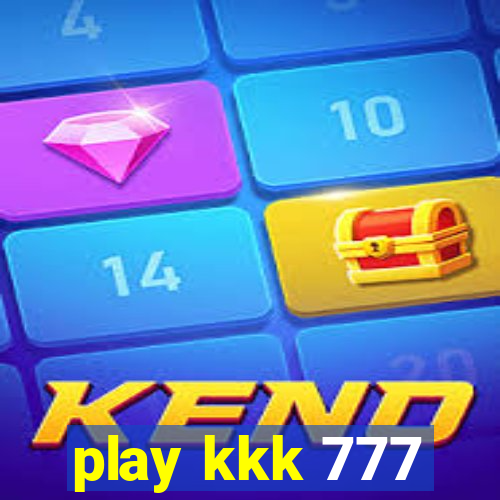 play kkk 777