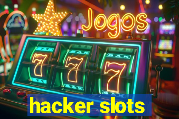 hacker slots