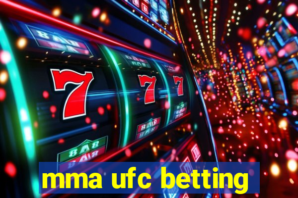 mma ufc betting