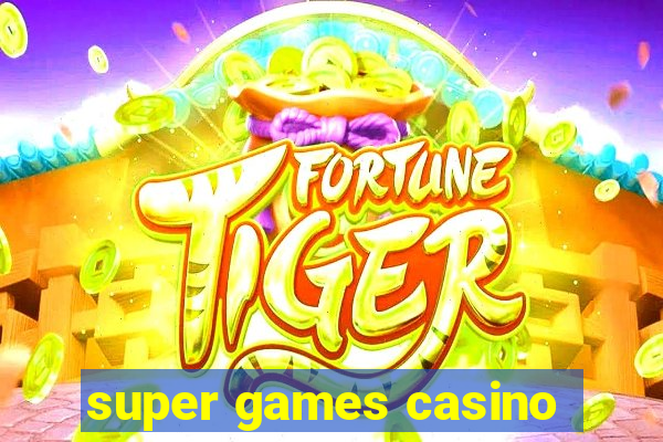 super games casino