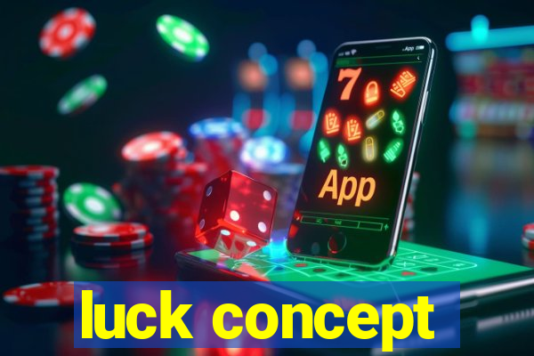 luck concept