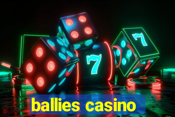 ballies casino