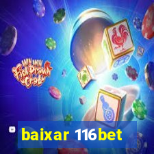 baixar 116bet