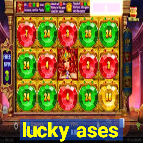 lucky ases