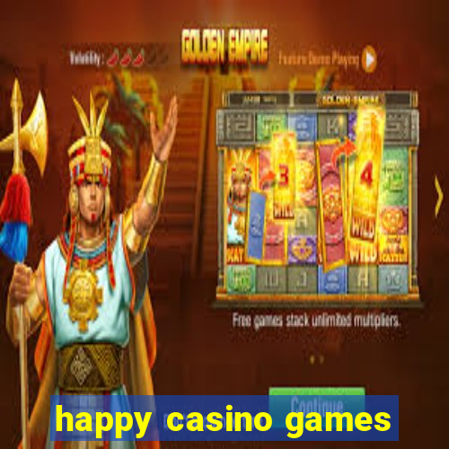 happy casino games