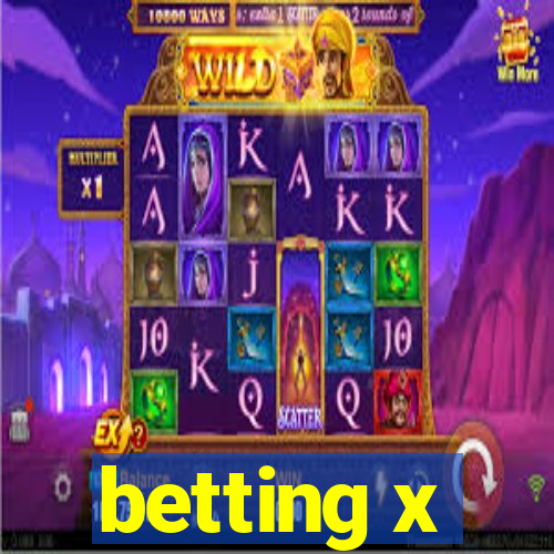 betting x