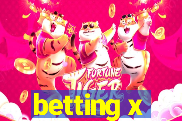 betting x