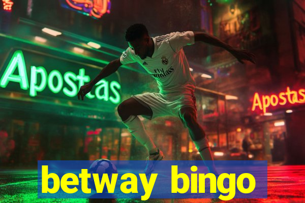 betway bingo