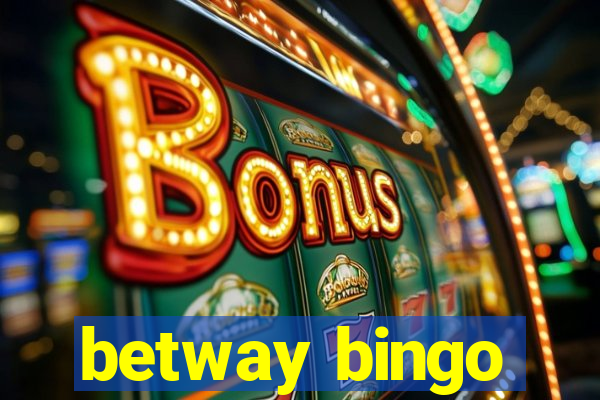 betway bingo