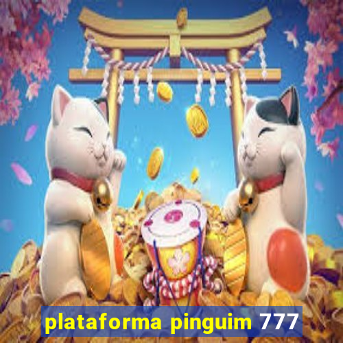 plataforma pinguim 777