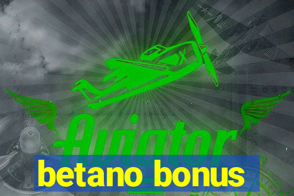 betano bonus