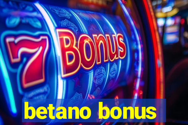 betano bonus