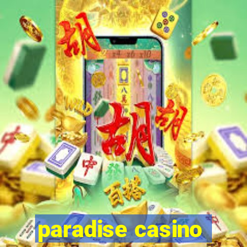 paradise casino