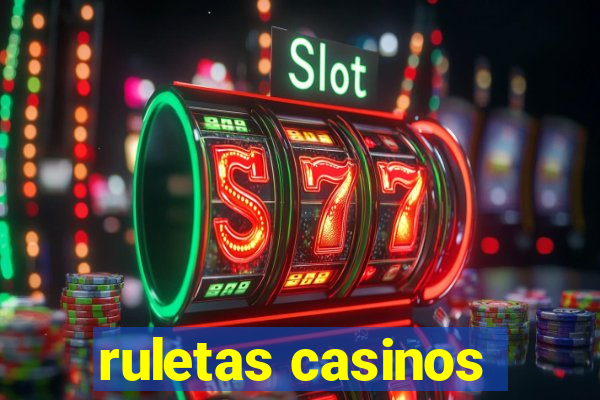 ruletas casinos