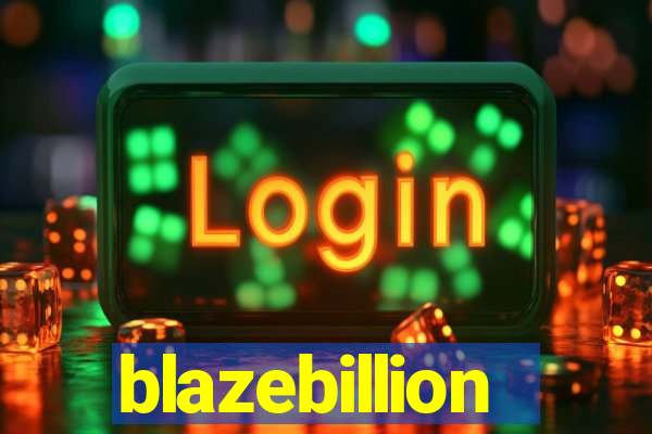 blazebillion