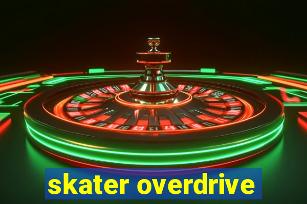 skater overdrive