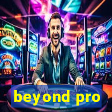 beyond pro