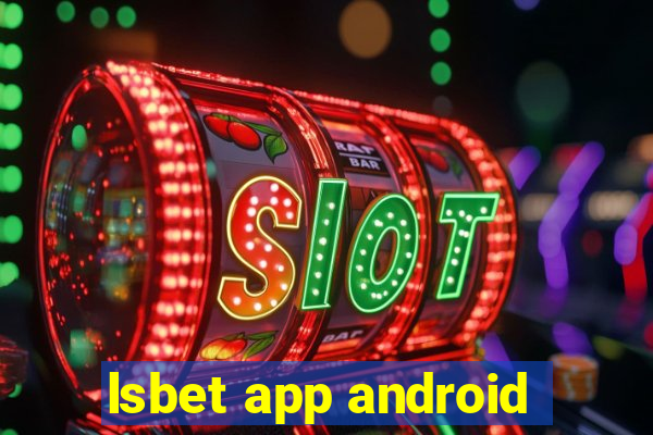 lsbet app android