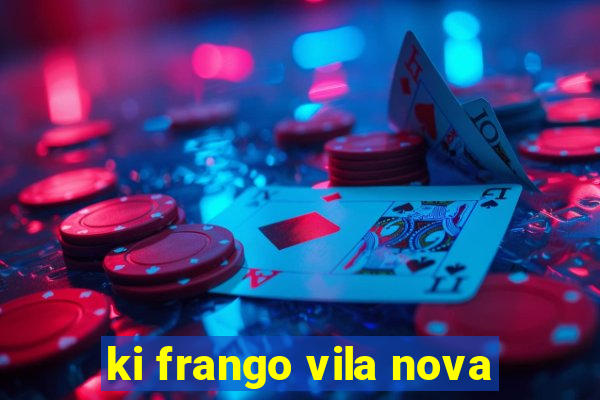 ki frango vila nova