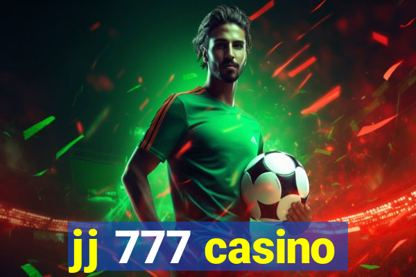 jj 777 casino