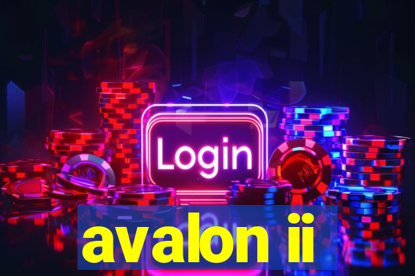 avalon ii