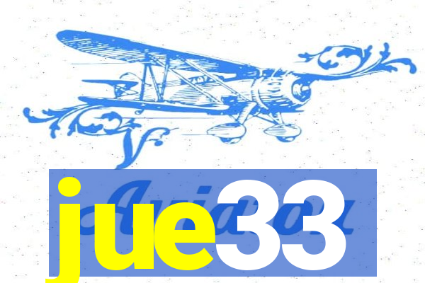 jue33