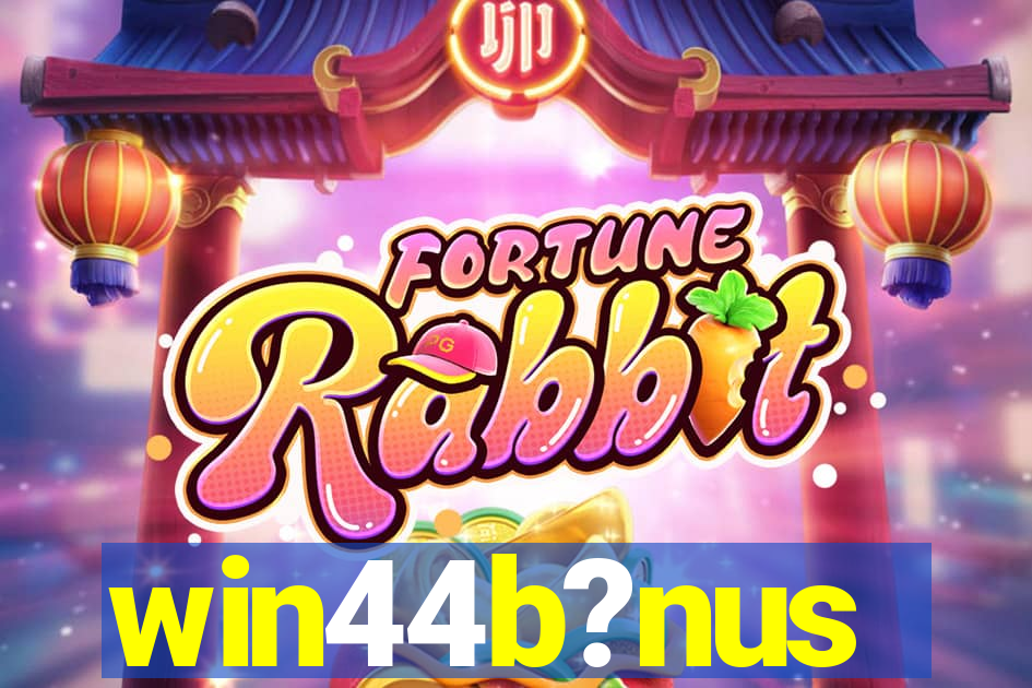 win44b?nus