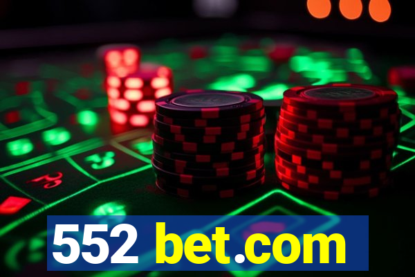 552 bet.com