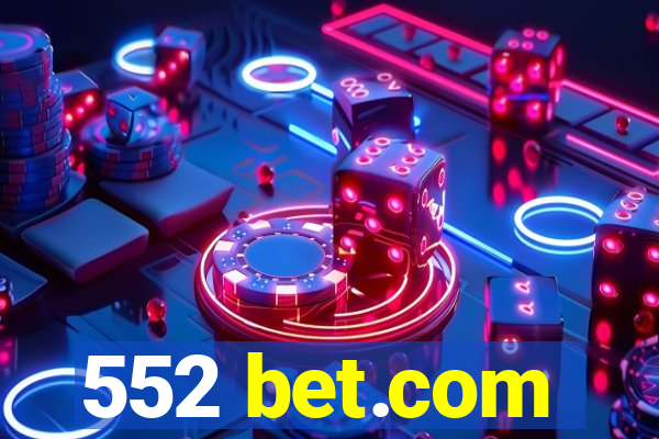 552 bet.com