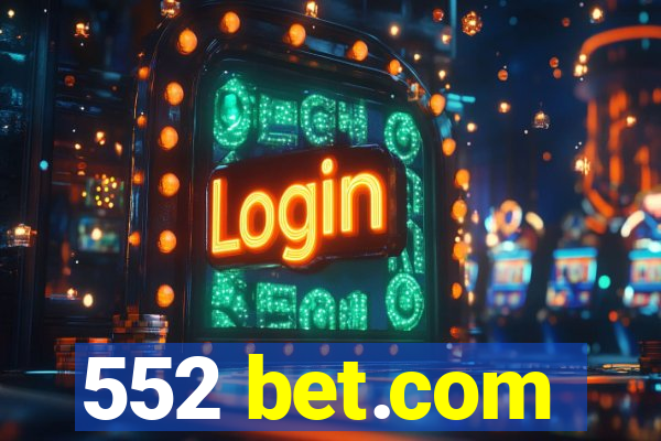 552 bet.com