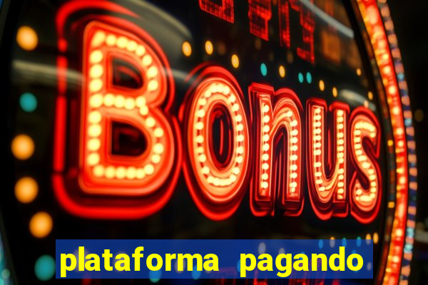 plataforma pagando no cadastro fortune tiger