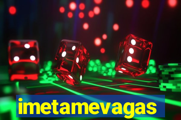 imetamevagas