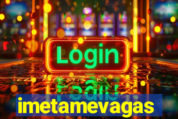 imetamevagas